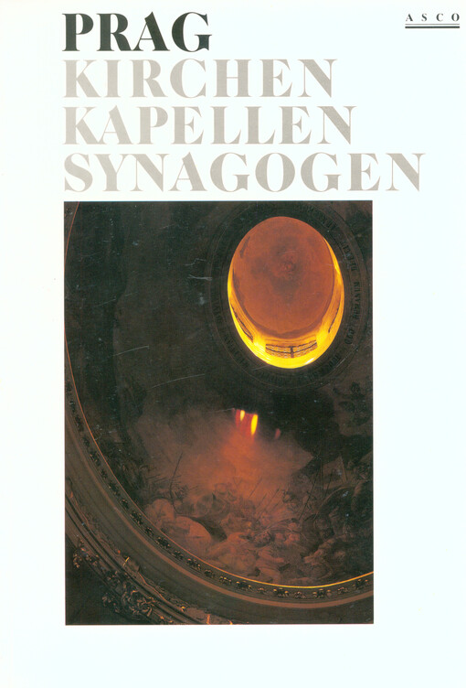 Prag: Kirchen, Kapellen, Synagogen