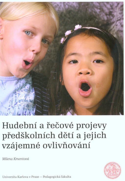 Hudební a řečové projevy předškolních dětí a jejich vzájemné ovlivňování