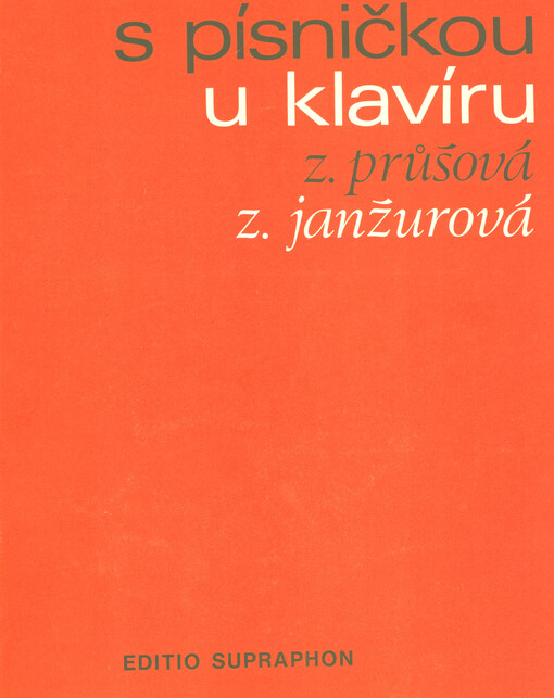S písničkou u klavíru : metodické pokyny pro práci s písní v klavírním vyučování na LŠU