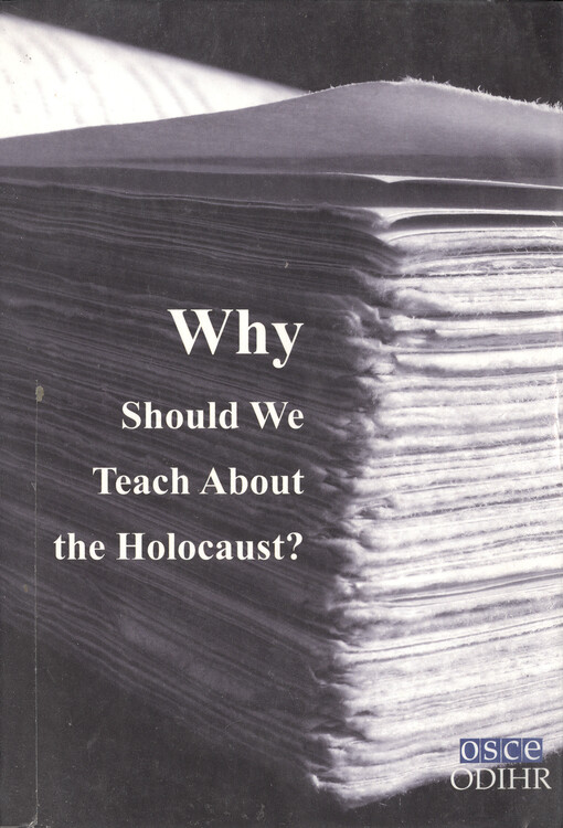 Why should we teach about the Holocaust?