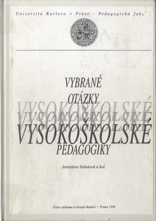Vybrané otázky vysokoškolské pedagogiky pro vzdělavatele učitelů