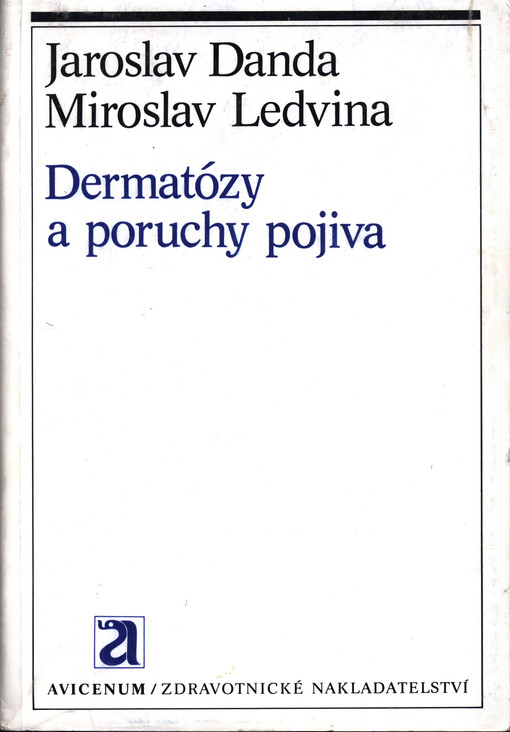 Dermatózy a poruchy pojiva