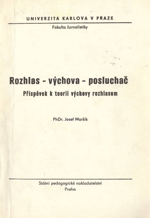 Rozhlas - výchova - posluchač : příspěvek k teorii výchovy rozhlasem