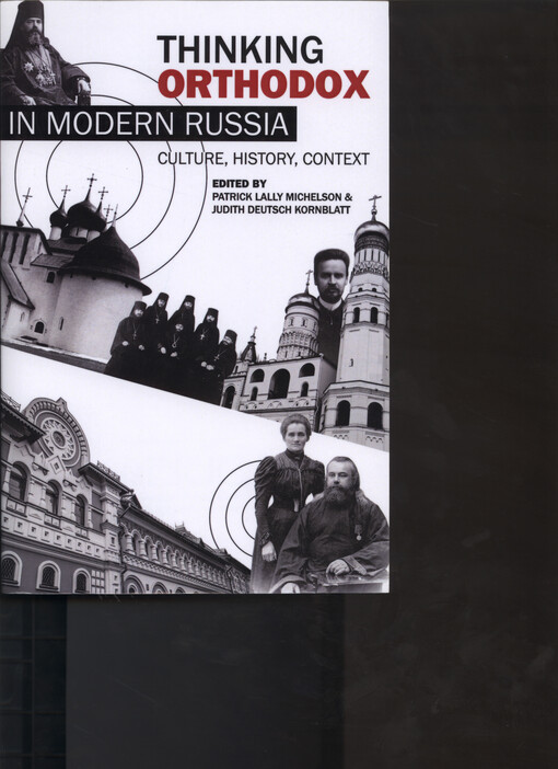 Thinking Orthodox in modern Russia : culture, history, context