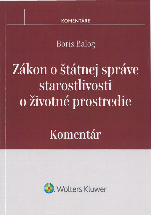 Zákon o štátnej správe starostlivosti o životné prostredie : komentár