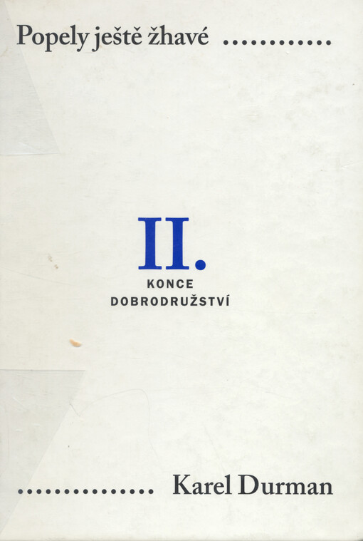 Popely ještě žhavé: velká politika 1938-1991