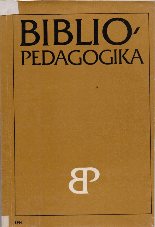 Bibliopedagogika: vysokošk. učebnice pro stud. filozof. fakult