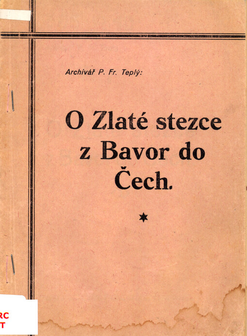 O Zlaté stezce z Bavor do Čech