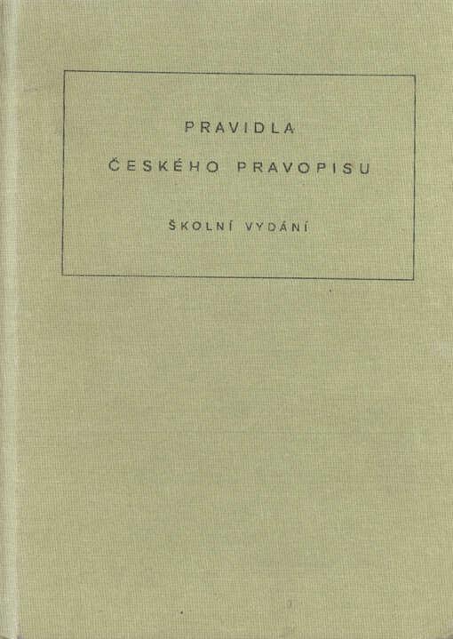 Pravidla českého pravopisu :školní vydání