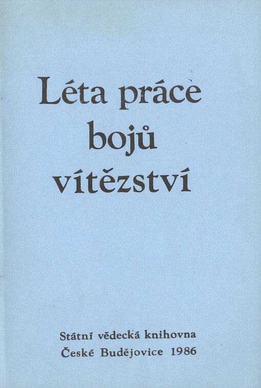 Léta práce bojů vítězství