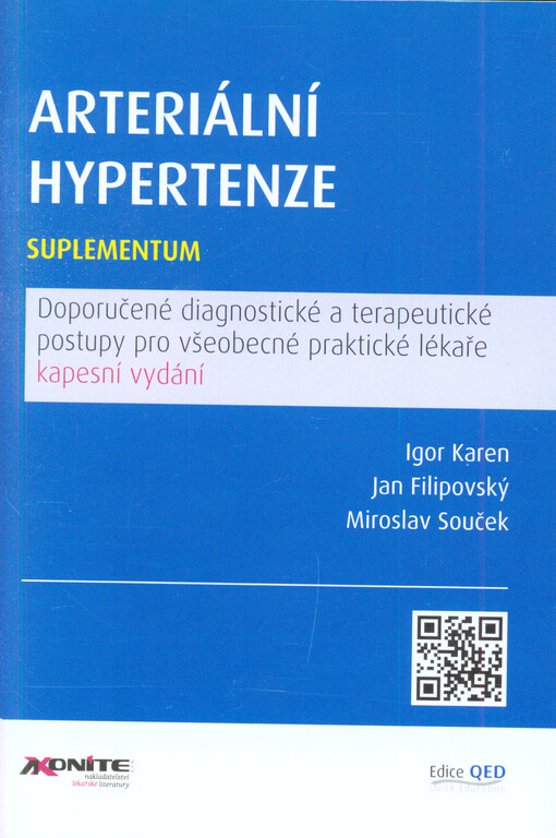 Arteriální hypertenze : suplementum : kapesní vydání - doporučené diagnostické a terapeutické postupy pro všeobecné praktické lékaře
