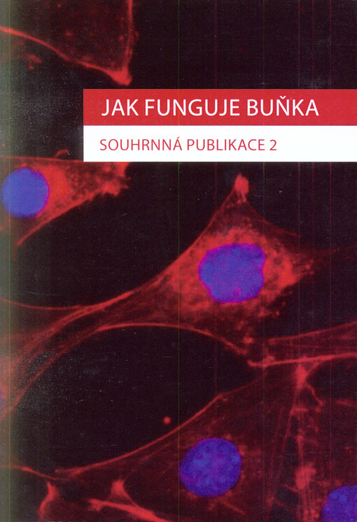 Jak funguje buňka