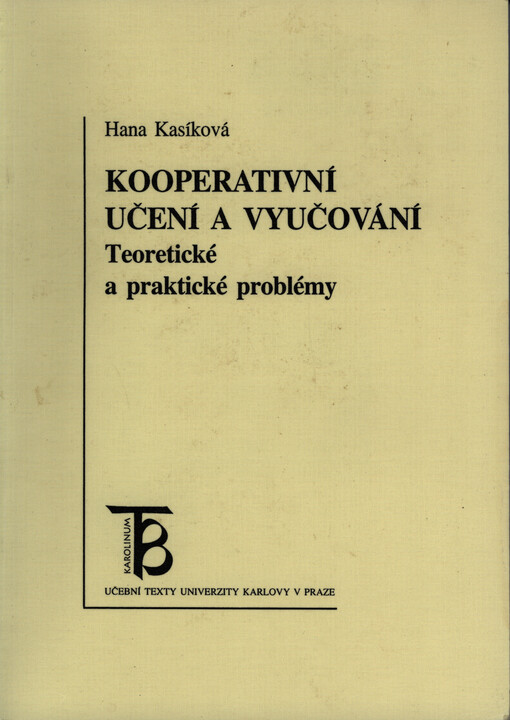 Kooperativní učení a vyučování: teoretické a praktické problémy