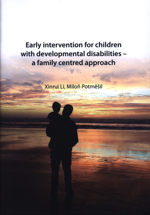 Early Intervention for children with Developmental Disabilities - A Family centred approach