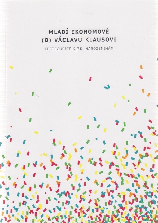 Mladí ekonomové (o) Václavu Klausovi