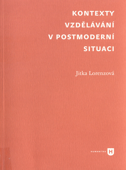 Kontexty vzdělávání v postmoderní situaci