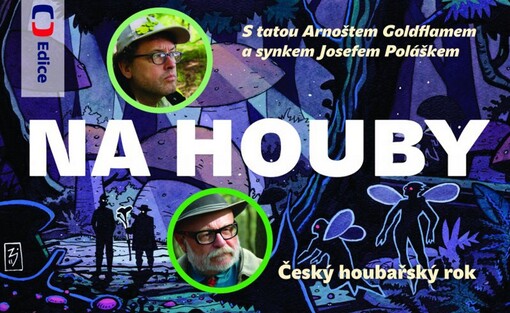 Na houby s Arnoštem Goldflamem