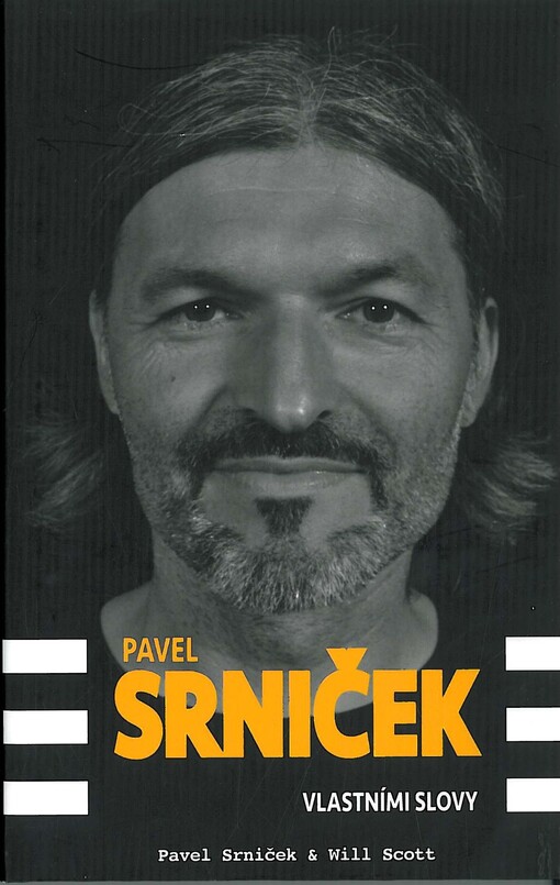 Pavel Srniček - Vlastními slovy