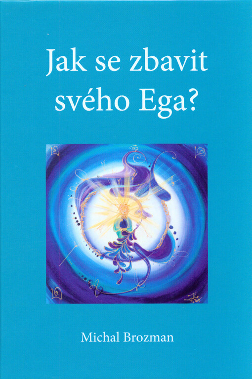 Jak se zbavit svého Ega?