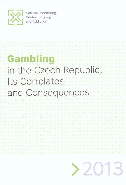 Gambling in the Czech Republic, its correlates and consequences