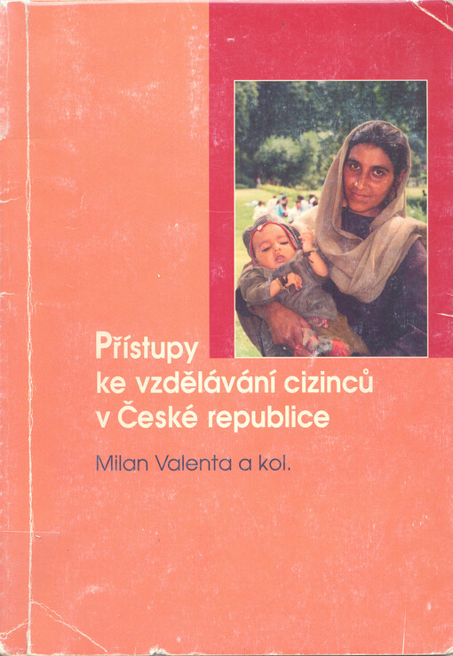 Přístupy ke vzdělávání cizinců v České republice: [kurz ke vzdělávání uprchlíků]