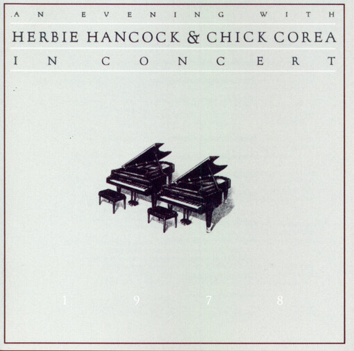 An Evening with Herbie Hancock & Chick Corea