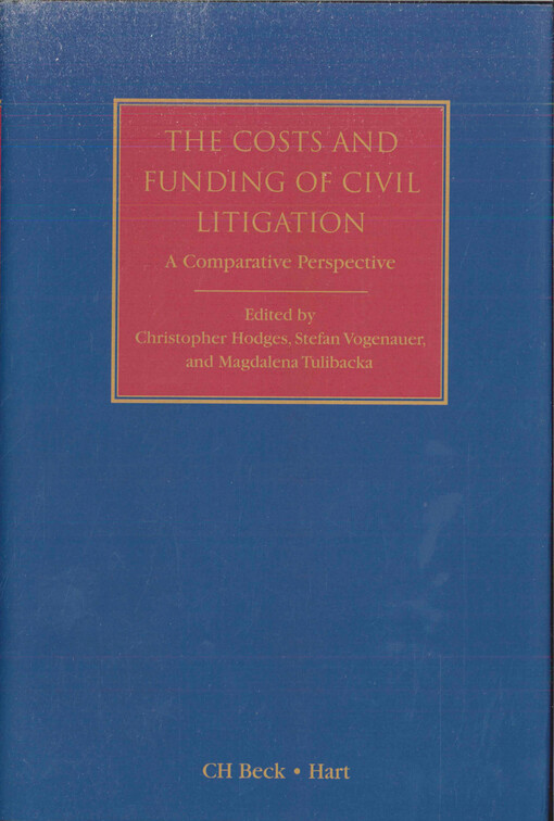 The costs and funding of civil litigation : a comparative perspective
