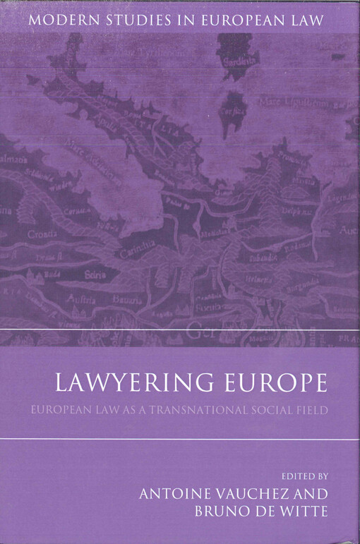 Lawyering Europe :European law as a transnational social field