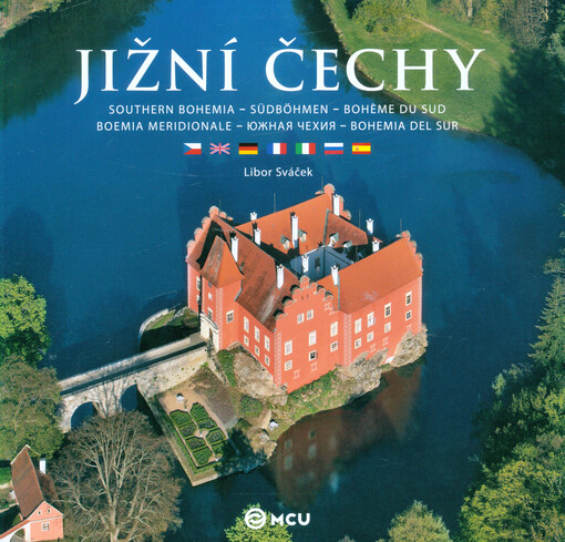 Jižní Čechy :Southern Bohemia = Südböhmen = Bohème du Sud = Boemia Meridionale = Južnaja Čechija = Bohemia del Sur