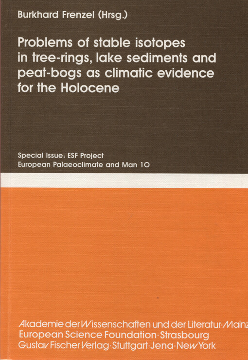Problems of stable isotopes in tree-rings, lake sediments and peat-bogs as climatic evidence for the Holocene