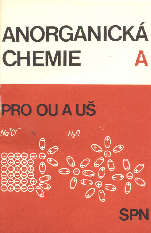 Anorganická chemie A pro OU a UŠ, Vydání 1.