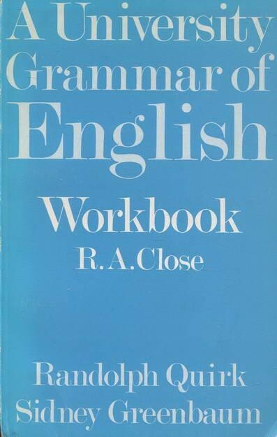 A University grammar of English. Workbook