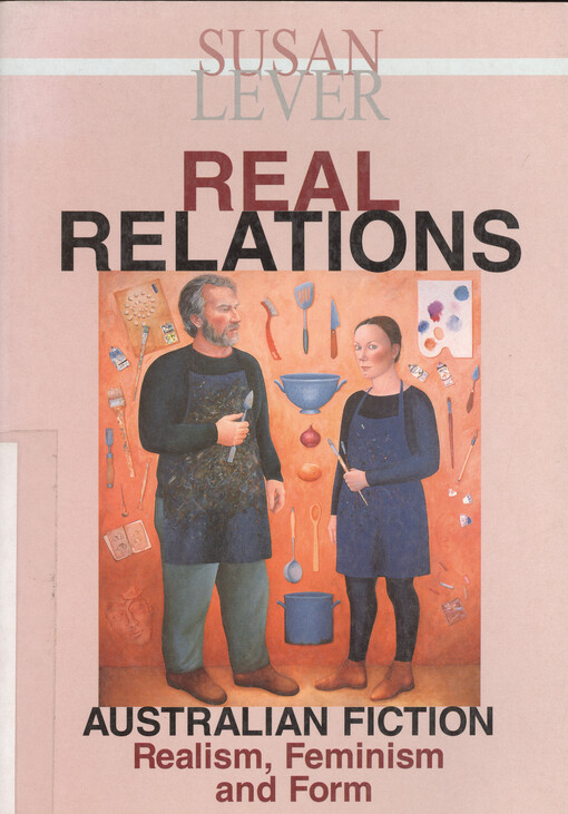 Real relations : the feminist politics of form in Australian fiction