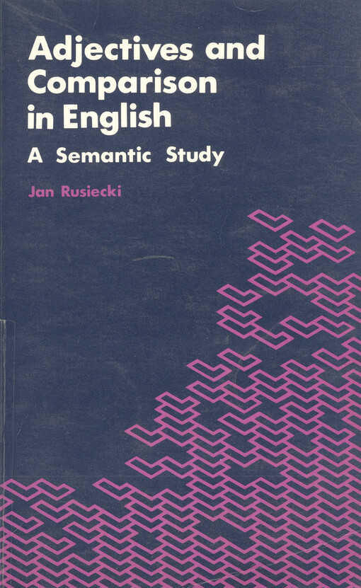 Adjectives and comparison in English : a semantic study