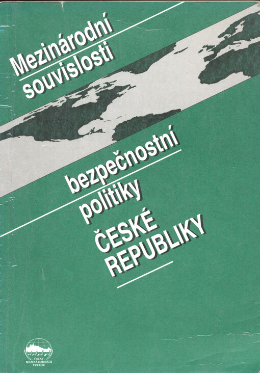 Mezinárodní souvislosti bezpečnostní politiky České republiky
