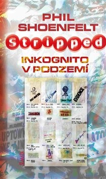 Stripped - Inkognito v podzemí