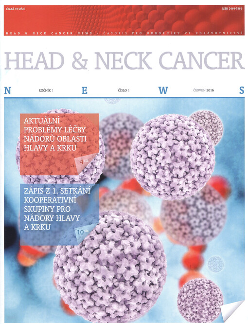 Head & neck cancer news : časopis pro odborníky ve zdravotnictví : české vydání