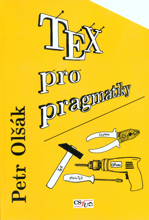 TEX pro pragmatiky : TEX - plainTEX - CSplain - OPmac
