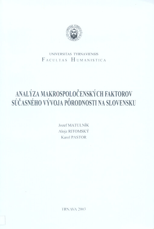Analýza makrospoločenských faktorov súčasného vývoja pôrodnosti na Slovensku