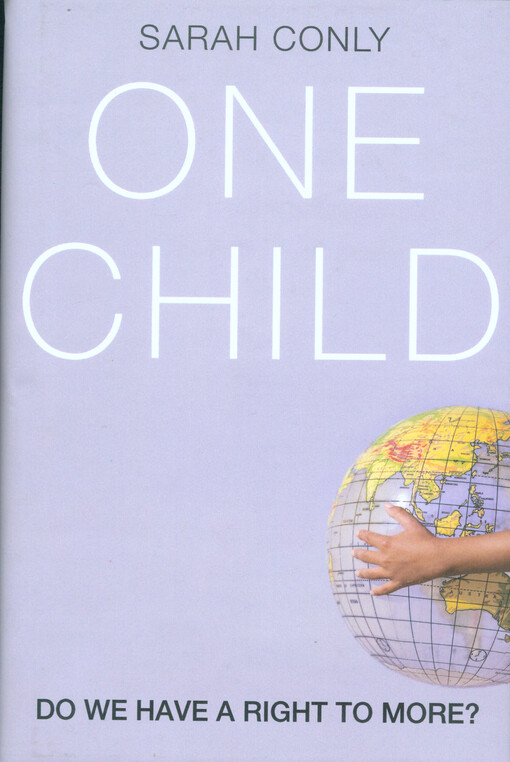 One child : do we have a right to more?