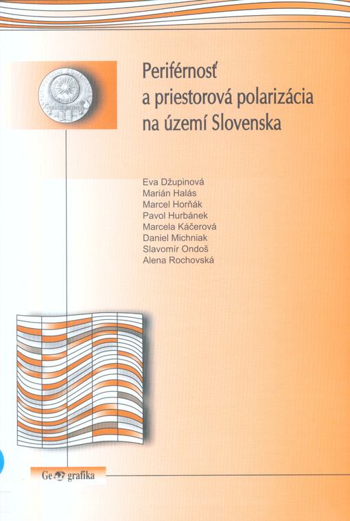 Periférnosť a priestorová polarizácia na území Slovenska