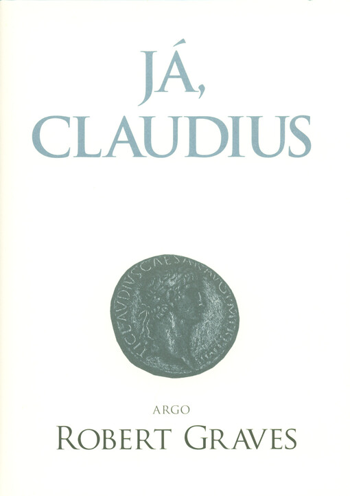 Já, Claudius, Vydání páté, v Argu první