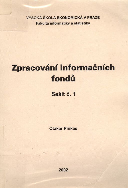 Zpracování informačních fondů. Sešit 1