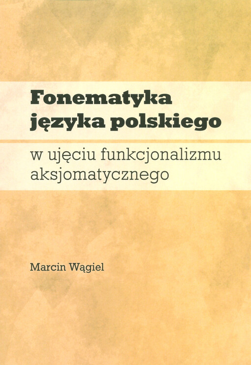 Fonematyka języka polskiego w ujęciu funkcjonalizmu aksjomatycznego