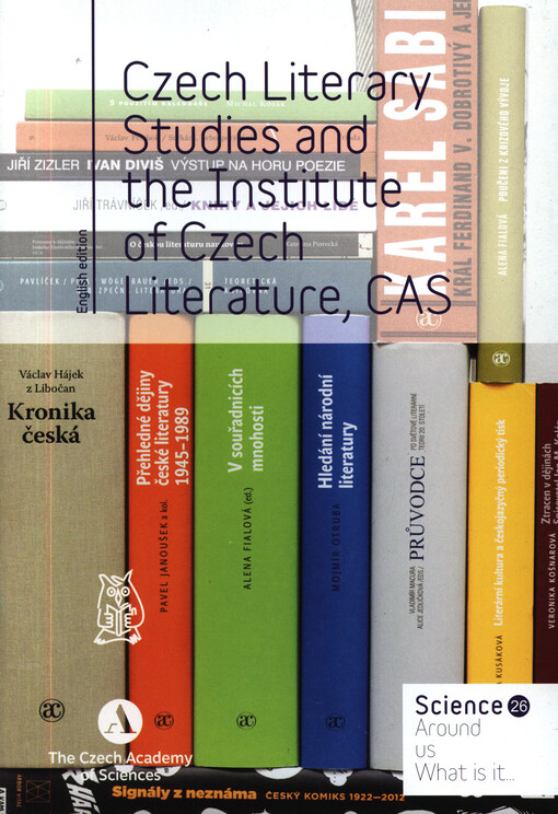Czech literary studies and the Institute of Czech Literature, CAS