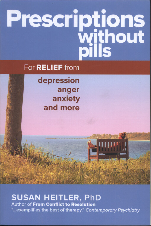 Prescription without pills : for relief from depression, anger, anxiety, and more