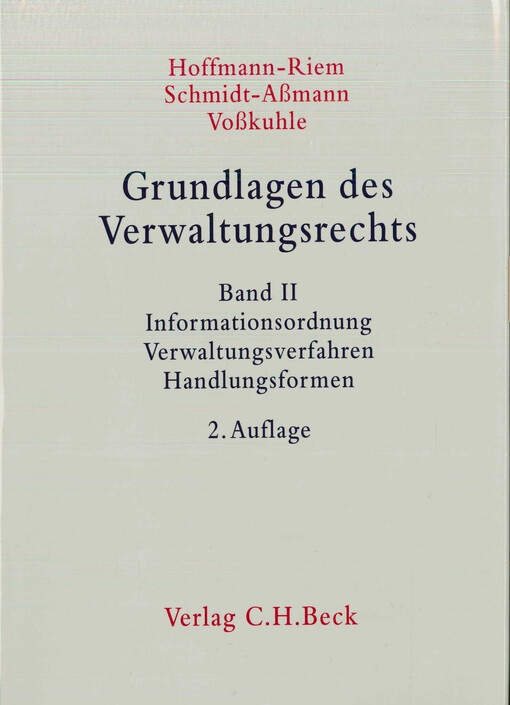 Grundlagen des Verwaltungsrechts. Band II, Informationsordnung, Verwaltungsverfahren, Handlungsformen