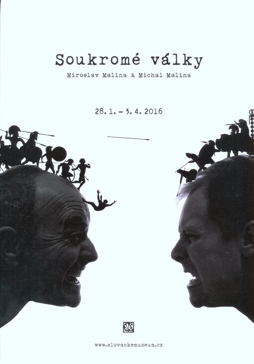 Soukromé války : Miroslav Malina & Michal Malina : 28. 1. - 3. 4. 2016