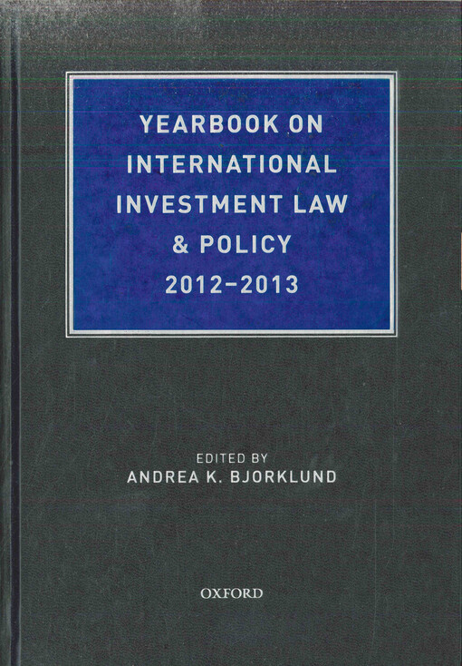 Yearbook on international investment law & policy : 2012-2013