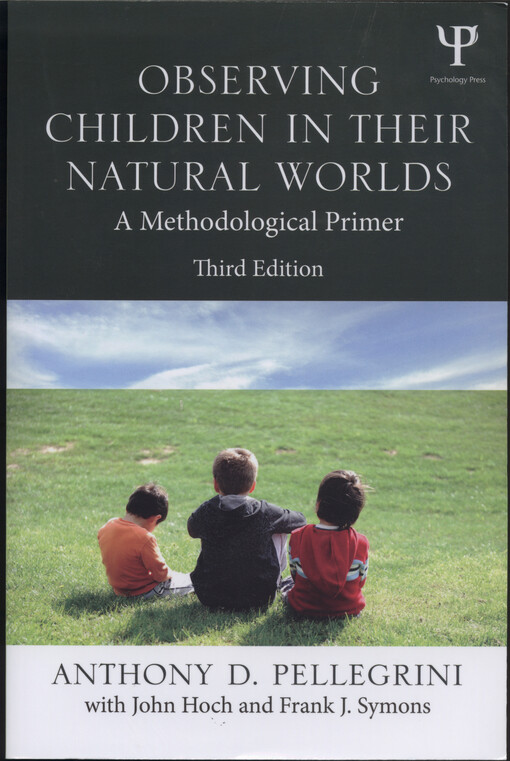 Observing children in their natural worlds : a methodological primer